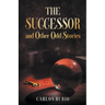 The Successor and Other Odd Stories