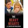 The Heavy Hearts
