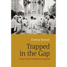 Trapped in the Gap: Doing Good in Indigenous Australia
