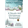 A South Hill Christmas Keepsake: A Festive & Heartwarming Feel-good Romance