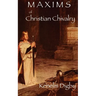 Maxims of Christian Chivalry