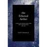The Ethereal Aether: A History of the Michelson-Morley-Miller Aether-drift Experiments, 1880-1930