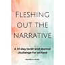 Fleshing Out the Narrative: A 31-Day Tarot and Journal Challenge for Writers
