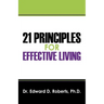 21 Principles for Effective Living