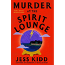 Murder at the Spirit Lounge