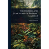 The History and Functions of Botanic Gardens