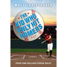 The Kid Who Only Hit Homers: The Classic Baseball Story about Confidence, Pressure, and the Thrill of Hitting It Out of the Park