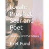 Isaiah: Prophet, Seer and Poet: Harmony of LDS Editions