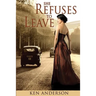 She Refuses To Leave: When my mother warned that Girls Are Trouble, she was wrong, dead wrong- they're far worse!