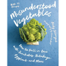 Misunderstood Vegetables: How to Fall in Love with Sunchokes, Rutabaga, Eggplant and More