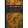 Ignatian Retreats: Three Retreats for Lay People According to the Method and Plan of the Spiritual Exercises