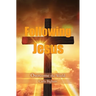 Following Jesus: Overcome the World