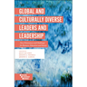 Global and Culturally Diverse Leaders and Leadership: New Dimensions and Challenges for Business, Education and Society