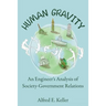 Human Gravity: An Engineer's Analysis of Society-Government Relations