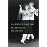Ballroom Dancing Techniques - The One Step