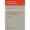 New Results and New Trends in Computer Science: Graz, Austria, June 20-21, 1991 Proceedings