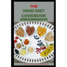 The Mind Diet Cookbook for Newbies and Beginners