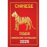 Tiger Chinese Horoscope 2025