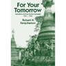 For Your Tomorrow: Canadians and the Burma Campaign, 1941-1945