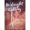 Midnight Calling: A Memoir of a Drug Smuggler's Daughter
