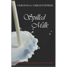 Spilled Milk