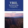 Vril: The Power Of The Coming Race