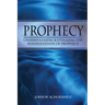 Prophecy: Understanding & Utilizing The Manifestation of Prophecy