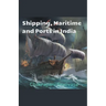 Shipping, Maritime and Ports in India
