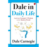 Dale in Daily Life: Applying Carnegie's Wisdom in the Modern World