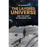 The Layered Universe And The Quest Of Total Return
