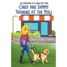 Cindy and Sammy Training at the Mall, The Adventure of a Guide Dog Team