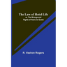 The Law of Hotel Life; or, the Wrongs and Rights of Host and Guest