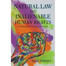 NATURAL LAW AND INALIENABLE HUMAN RIGHTS A Pathway to Freedom and Liberty