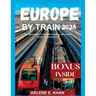 Europe by Train 2023: Train travel in Europe through an adventure guide for beginners