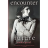 encounter with the future