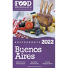 2022 Buenos Aires Restaurants - The Food Enthusiast's Long Weekend Guide