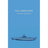Full Crash Dive: (A Golden-Age Mystery Reprint)
