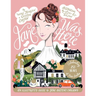 Jane Was Here: An Illustrated Guide to Jane Austen's England