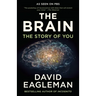 The Brain: The Story of You