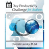 30-Day Productivity Challenge for Authors: Become More Productive in 5 Minutes a Day