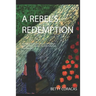 A Rebel's Redemption