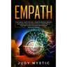 Empath: The survival guide for highly sensitive persons, healing from abuse from narcissistic people, connecting to your spiri