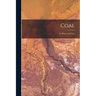 Coal: Its History and Uses