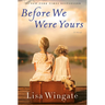 Before We Were Yours