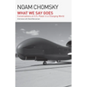 What We Say Goes: Conversations on U.S. Power in a Changing World