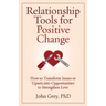 Relationship Tools for Positive Change