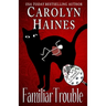 Familiar Trouble