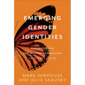 Emerging Gender Identities: Understanding the Diverse Experiences of Today's Youth