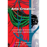 Arts Creation: A Curriculum of Relationality, Resurgence, and Renewal