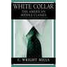 White Collar: The American Middle Classes